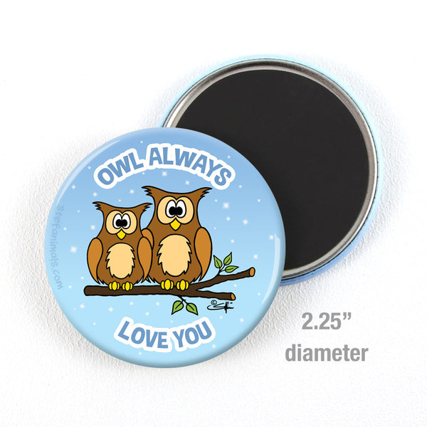 OWL ALWAYS LOVE YOU Magnet