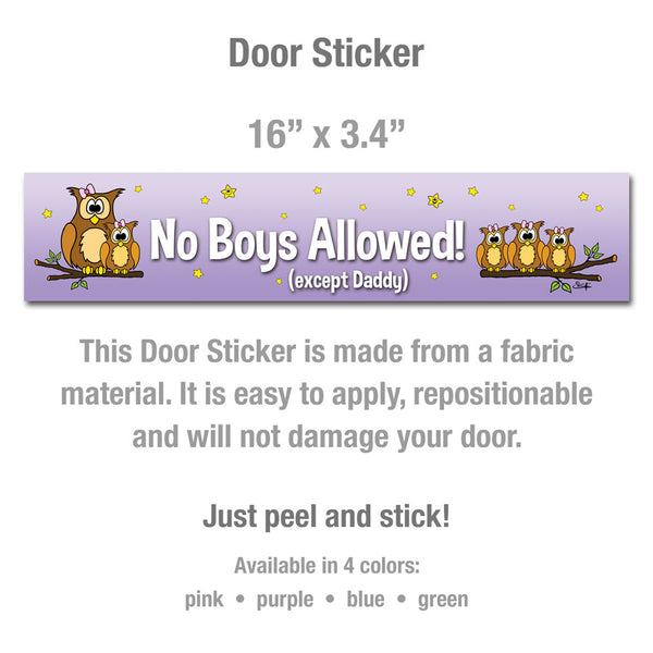 NO BOYS ALLOWED! (EXCEPT DADDY) Door Sticker