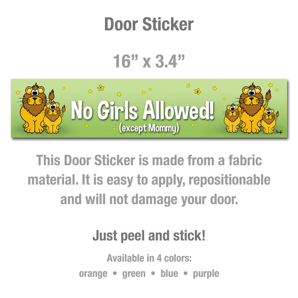 NO GIRLS ALLOWED! (EXCEPT MOMMY) Door Sticker