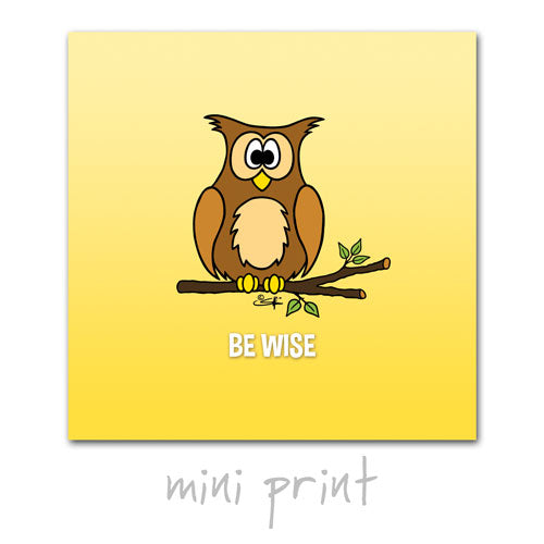 BE WISE Mini Print